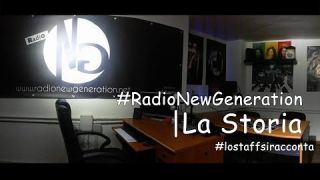 #RadioNewGeneration - La Storia